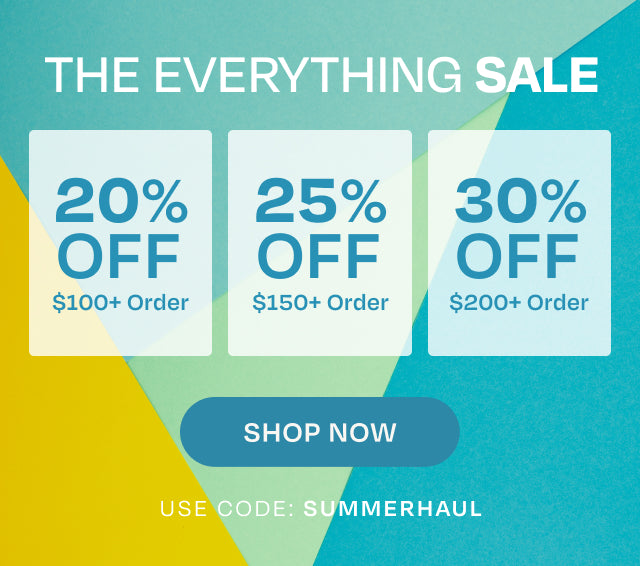 SUMMER EDIT. THE EVERYTHING SALE. 20% off $100+ order, 25% off $150+ order, 30% off $200+ order. Shop the Sale. Use code: SUMMERHAUL