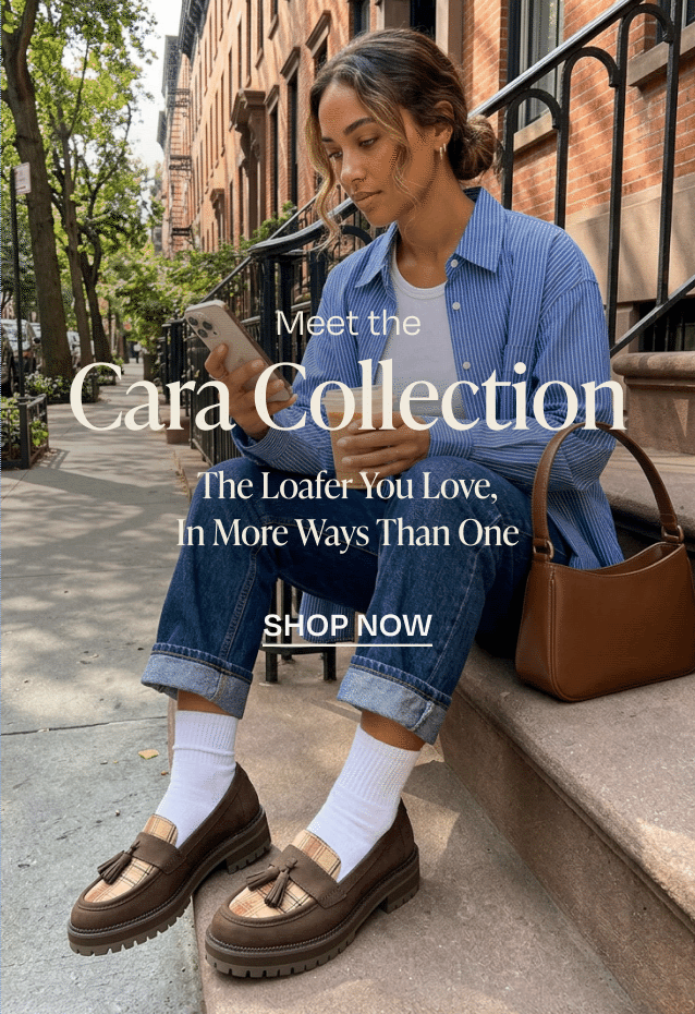 Meet the Cara Collection. The loafer you love, in more ways than one. SHOP NOW: styles with bow, tassel, and various color ways.