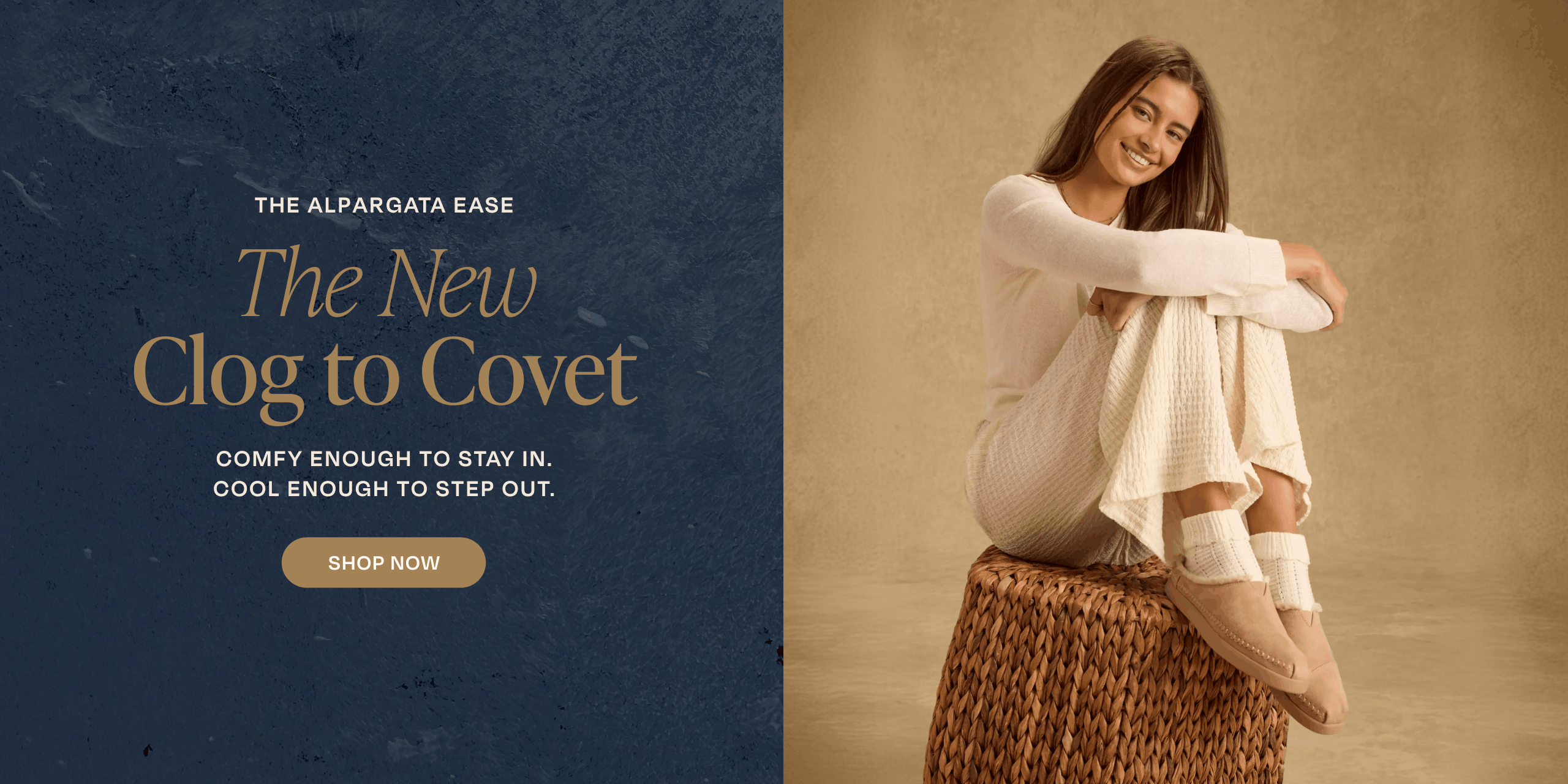 THE ALPARGATA EASE. The New Clog to Covet. COMFY ENOUGH TO STAY IN. COOL ENOUGH TO STEP OUT. SHOP NOW. Alpargata Ease Mule in 3 colorways shown.